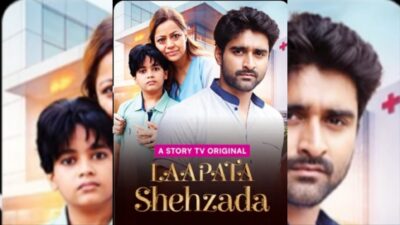 Lapata Shehzada-Story Tv Full Episode Watch Free