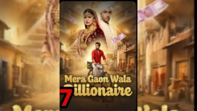Mere Gaon Wala Billionaire – Watch Full Episode Online on Kuku TV in HD